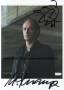 Autogramm: Herbert Knaup * 23.3.1956 Sonthofen 1998 : Lola rennt / Kommissar Kluftinger / 2011 : Hotel Desire / 2011: Go West  Freiheit um jeden Preis (Zweiteiler) / Die Kanzlei   ...