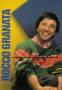 Autogramm: Rocco Granata * 16.8.1938 Figline Vegliaturo Kalabrien (Marina / Mit den Augen der Z�rtlichkeit / Gino / Maria)  ...